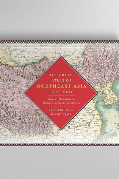 Historical Atlas of Northeast Asia